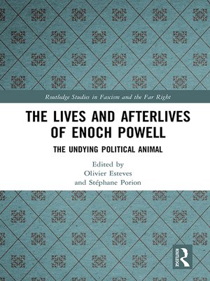 cover image of The Lives and Afterlives of Enoch Powell
